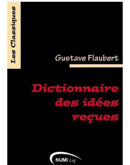 Dictionnaire des idées reçues