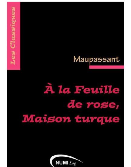 À la Feuille de rose, Maison turque