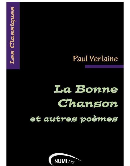 La Bonne Chanson et autres poèmes